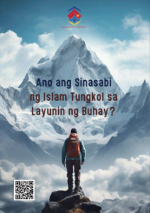 Ano ang Sinasabi ng Islam Tungkol sa Layunin ng Buhay?