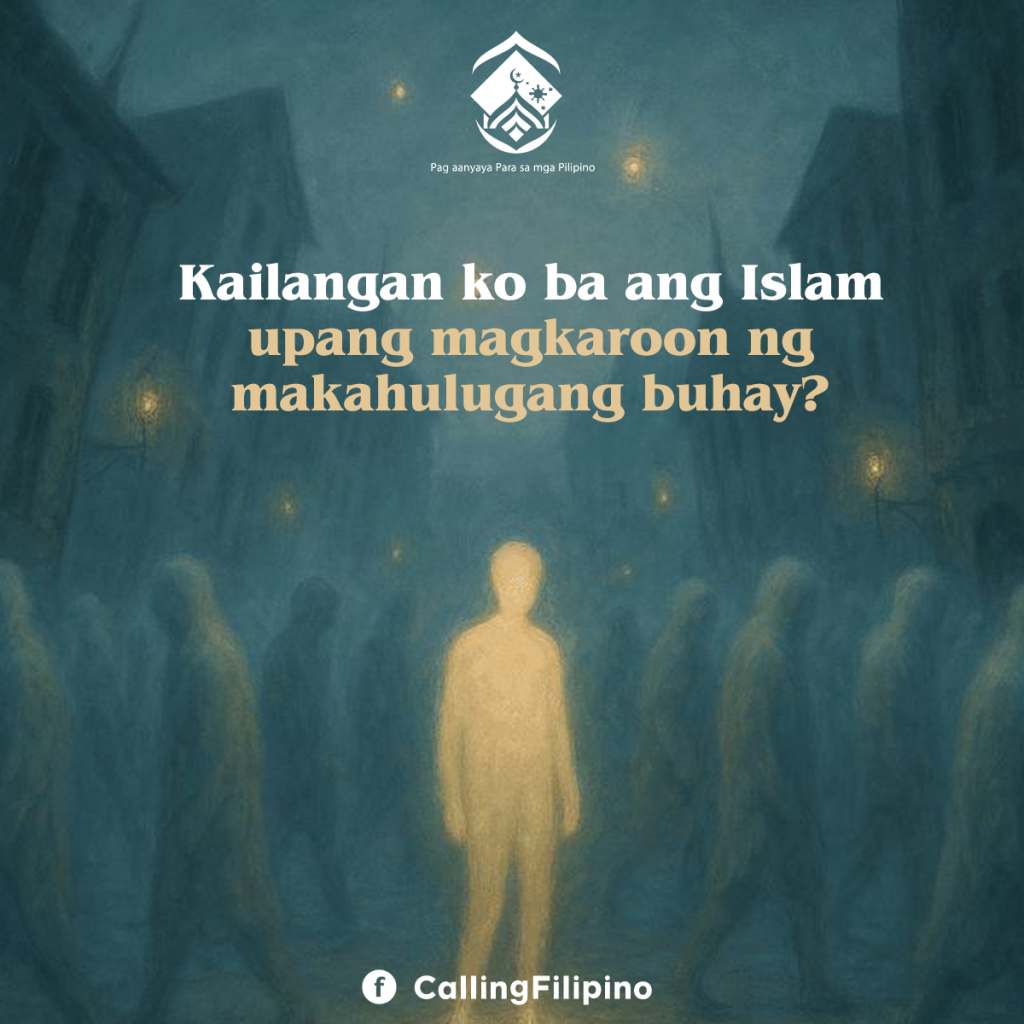 Kailangan ko ba ang Islam upang magkaroon ng makahulugang buhay?