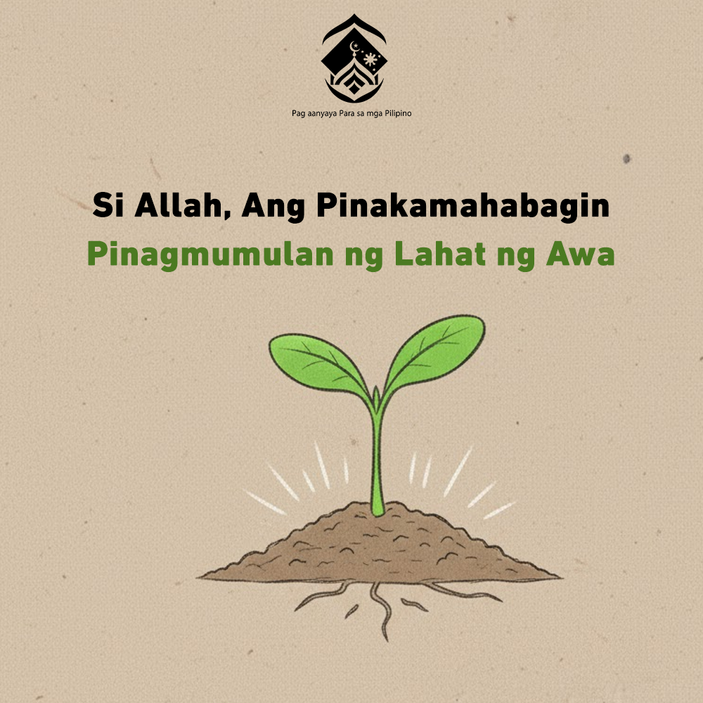 Si Allah, Ang Pinakamahabagin… Pinagmumulan ng Lahat ng Awa