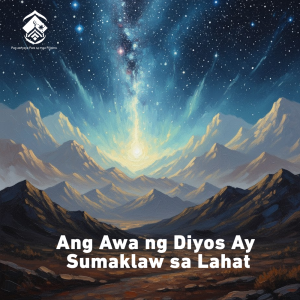 Ang Awa ng Diyos Ay Sumaklaw sa Lahat