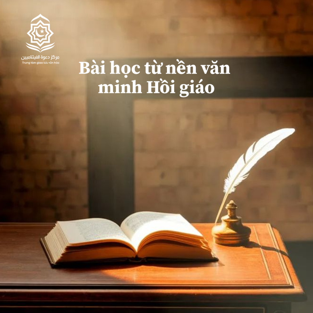 Bài học từ nền văn minh Hồi giáo