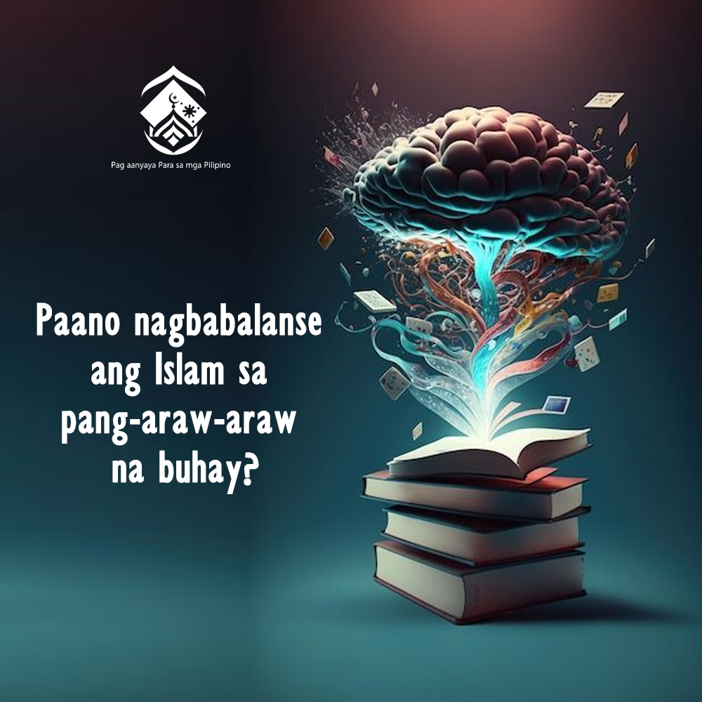 Paano nagbabalanse ang Islam sa pang-araw-araw na buhay?
