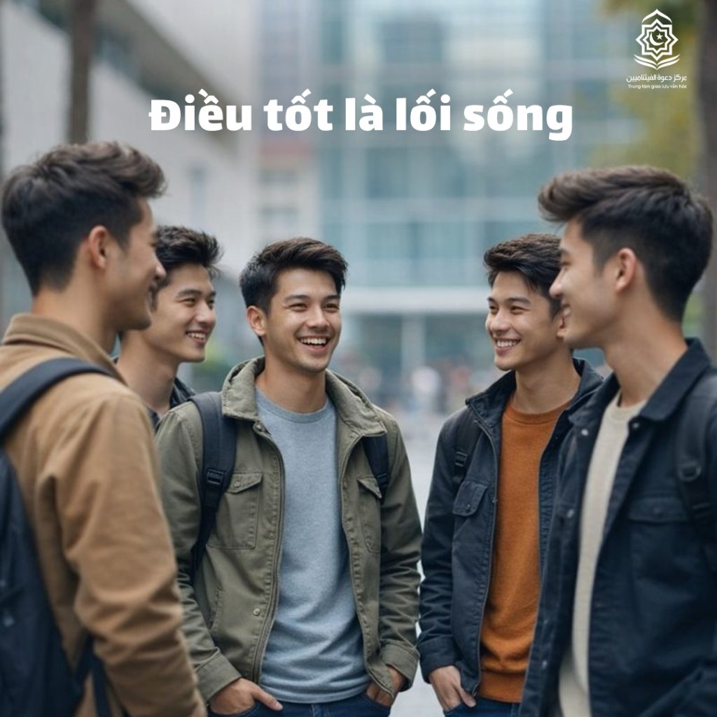 Điều tốt là lối sống