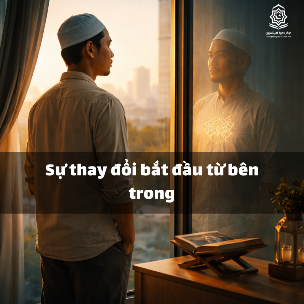 Sự thay đổi bắt đầu từ bên trong