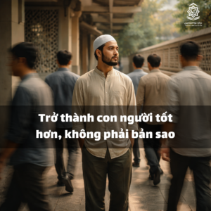 Trở thành con người tốt hơn, không phải bản sao