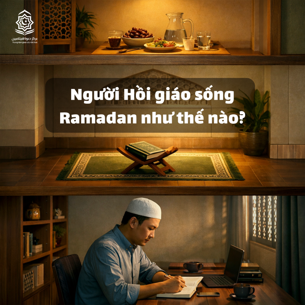 Người Hồi giáo sống Ramadan như thế nào?