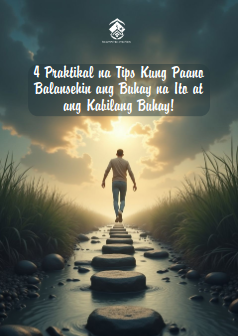 4 Praktikal na Tips Kung Paano Balansehin ang Buhay na Ito at ang Kabilang Buhay!