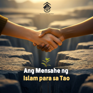 Ang Mensahe ng Islam para sa Tao