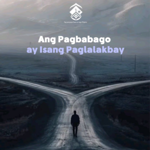 Ang Pagbabago ay Isang Paglalakbay
