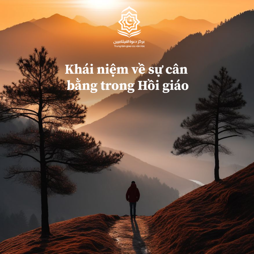 Khái niệm về sự cân bằng trong Hồi giáo