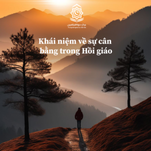 Khái niệm về sự cân bằng trong Hồi giáo