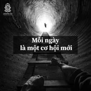 Mỗi ngày là một cơ hội mới