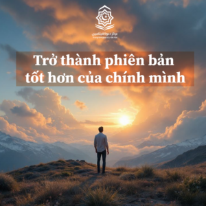 Trở thành phiên bản tốt hơn của chính mình
