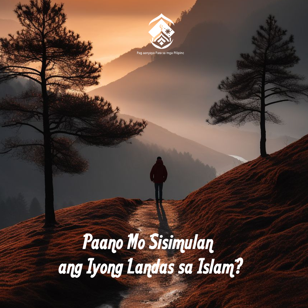 Paano Mo Sisimulan ang Iyong Landas sa Islam?