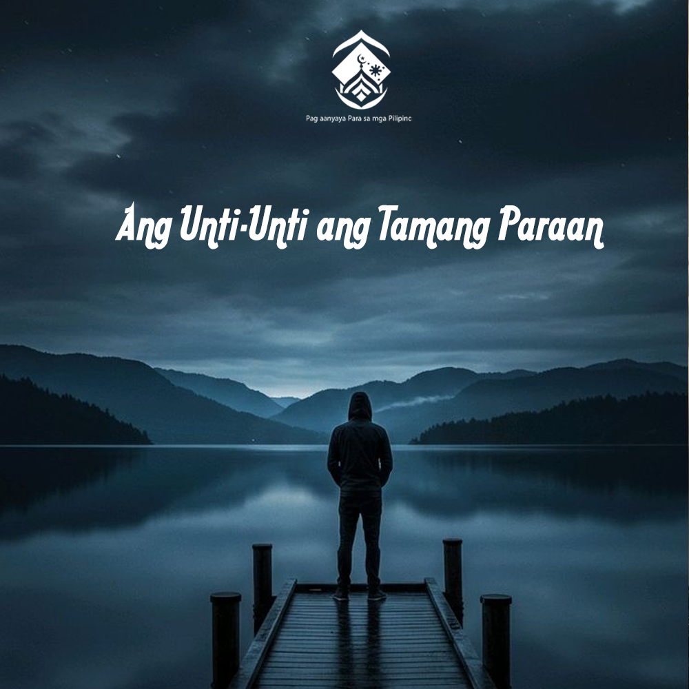 Ang Unti-Unti ang Tamang Paraan