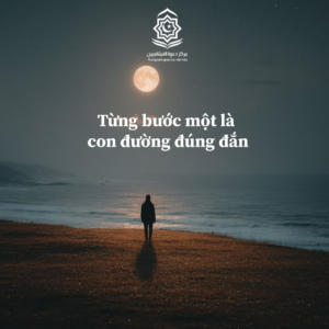 Từng bước một là con đường đúng đắn