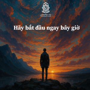Hãy bắt đầu ngay bây giờ