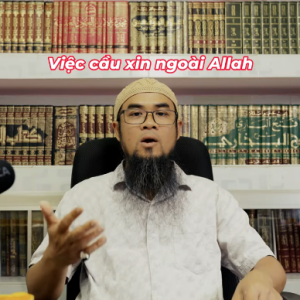 Việc cầu xin ngoài Allah