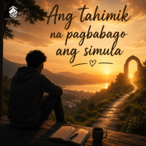 Ang tahimik na pagbabago ang simula