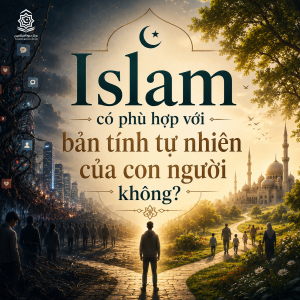 Islam có phù hợp với bản tính tự nhiên của con người không?