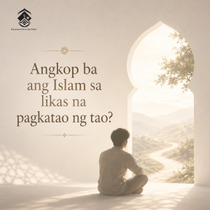 Angkop ba ang Islam sa likas na pagkatao ng tao?