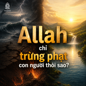 Allah chỉ trừng phạt con người thôi sao?