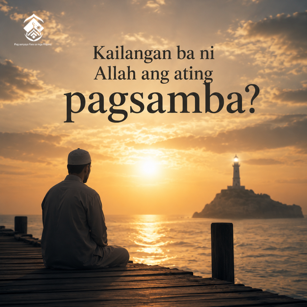 Kailangan ba ni Allah ang ating pagsamba?