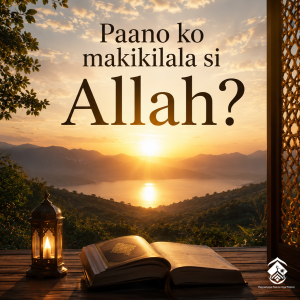 Paano ko makikilala si Allah?