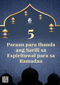 5 Paraan para Ihanda ang Sarili sa Espirituwal para sa Ramadan
